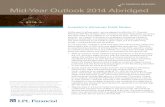 LPL FINANCIAL ESEARCH Mid-Year Outlook 2014 Abridged · 2017. 2. 15. · Source: LPL Financial Research 06/18/14 *As noted in the Outlook 2014: The Investor’s Almanac, LPL Financial