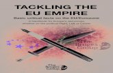 TACKLING THE EU EMPIRE - Bruges Group€¦ · To assuage France’s fears of German rearmament Monnet drafted the Schuman Declaration, ... The EU celebrates 9 May 1950, the date of