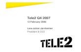 Tele2 Q4 2007 final · 4 Q4 2007 Summary Board of Directors proposes an ordinary dividend of SEK 3.15 (1.85) per share, a special dividend of SEK 4.70 per share and the authorisation