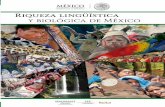Riqueza lingüística · Riqueza lingüística y biológica de México 5 1 Estos tres momentos comprenden la preparación del coamil, la siembra y la obtención de los primeros frutos.