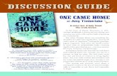 DISCUSSION GUIDE - TeachingBooks · 2013. 1. 24. · DISCUSSION GUIDE ONE CAME HOME ... a NYPL’s “100 Titles for Reading and Sharing,” a Bank Street Best Children’s Book of