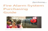 Fire Alarm System Purchasing Guide · 2020. 3. 16. · Fire alarm systems are one of the most valuable components to any business. Protecting life, inventory, and property, ... To