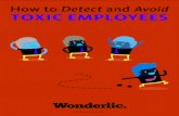 How to Detect and Avoid TOXIC EMPLOYEES - Wonderlic...Wonderlic’s powerfully simple pre-employment solution assesses and ranks potential employees in the areas scientiﬁcally proven