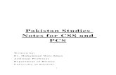 Pakistan Studies Notes for CSS and PCS...1 Pakistan Studies Notes for CSS and PCS Wr it te n by: Dr. M uham mad M oiz K han Assist ant Pr ofe ssor De part me nt of History Unive r