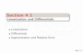 Linearization and Differentialspeople.ku.edu/~jila/Math 125/Math_125_Section 4.1 Post.pdf · 2020. 7. 27. · 4. f(4) ˘ p 4˘2 f0(4)˘ 1 2 p 4 ... Linearization and Differentials