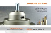 Innovative Thread Mill Solutions - Emuge · 2017. 5. 16. · Miniature size thread mills provide a high-quality and dependable threading solution for a variety of difficult materials.