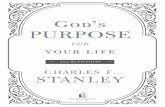 PRESENTED TO: FROM: DATE...GodsPurposeforYourLife_D1.indd 1 2/24/20 10:49 AM GOD'S PURPOSE FOR YOUR LIFE 365 DEVOTIONS CHARLES F. STANLEY THOMAS NELSON Since 1798 God's Purpose for