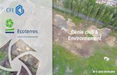 Génie civil & Environnement - Fedexsol...Génie civil & Environnement –Matières indissociables: OUI mais pourtant… • Les grands absents des CSC : - Essais de sols géotechniques