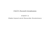 FATT Runoff Analyses PART II Data Input and Results Summary and investigations... · FATT Runoff Analyses PART II Data Input and Results Summary . N E W S P r i n t ed M a r c h 27,