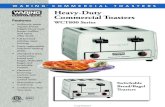 WARING COMMERCIAL TOASTERS Heavy-Duty Commercial Toasters · 2015. 6. 17. · Commercial Toasters WCT800 Series Features • Uniformly toasts regular bread, bagels, Texas toast, frozen