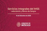 Servicios Integrales del IMSS...•Desde su fundación (1943) el IMSS prestaba los servicios de laboratorio y banco de sangre de manera interna: • El IMSS compraba equipos y les