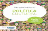 COLEÇÃO - Paraná · O panorama começa a mudar a partir de Gilberto Gil no Ministério da Cultura. A construção da Conferência Nacional de Cultura; do Plano Nacional de Cultura