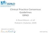 Clinical Practice Consensus Guidelines ISPAD · Clinical Practice Consensus Guidelines ISPAD A Rosenbloom et all Pediatric Diabetes 2009 .  . debeaufort.carine@chl.lu