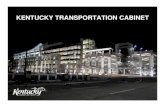 KENTUCKY TRANSPORTATION CABINET · 2018. 1. 15. · Division of Transportation Security Transportation Operations Center (TOC) The TOC is a multi-functional center located within