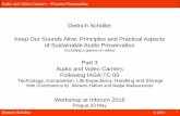 Dietrich Schüller Keep Our Sounds Alive: Principles and ...Audio and Video Carriers – Passive Preservation Dietrich Schüller © 2015 1 Dietrich Schüller Keep Our Sounds Alive: