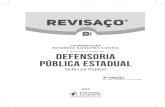 COORDENAÇÃO Defensoria Pública Estadual...28 Rogério Sanches Cunha sequentes às violações das garantias primárias (ex: anula-bilidade dos atos inválidos e responsabilidade