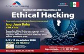 Seminario internacional Ethical Hacking CDMX · 2020. 7. 23. · b) Nmap y Nmap scripts c) Escaneo de vulnerabilidades d) Búsqueda de exploits y lanzamiento de los mismos contra