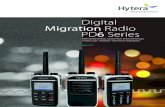 Digital Migration Radio PD6 Series · 2019. 5. 30. · Metal Frame Metal frame design, smooth texture, comfortable to hold and use. The size is 119 X 54 X 27mm (PD60X) 122 X 54 X