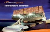MOORING ROPES - ShipServ › ShipServ › pages › profiles › ...• Mooring Lines • Mooring Tails • Single Point Moorings Plaited ropes are well established in marine and offshore