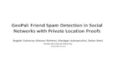 GeoPal: Friend Spam Detection in Social Networks with ...users.cis.fiu.edu/~carbunar/secon.slides.2016.pdfGeoPal: Friend Spam Detection in Social Networks with Private Location Proofs