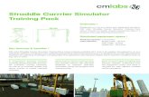 Straddle Carrrier Simulator Training Pack · PDF file 2020. 10. 20. · Straddle Carrier Reach Stacker Empty Container Handler...more at cm-labs.com Learning program The Straddle Carrier