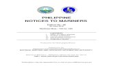 PHILIPPINE NOTICES TO MARINERS - to... · PDF file GENERAL NOTICES 1. NOTICES TO MARINERS is a publication issued to mariners giving emphasis to changes in aids to navigation as well