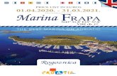 PRICE LIST IN EUROS 01.04.2020. - 31.03.2021. - Naslovnica | … · 2020. 4. 27. · Buoy berth is located alongside pier 10 in Marina Frapa. Price includes use of sanitary facilities,