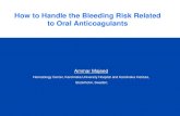 How to Handle the Bleeding Risk Related to Oral Anticoagulants · Ammar Majeed, Hun-Gyu Hwang, Stuart J. Connolly, John W. Eikelboom, Michael D. Warfarin Management and Outcomes of