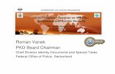 Roman Vanek PKD Board Chairman · 2012. 12. 3. · Eidgenössisches Justiz- und Polizeidepartement EJPD Bundesamt für Polizei fedpol Abteilung Dienste Sektion Ausweisschriften Roman
