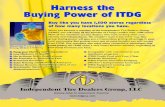 Harness the Buying Power of ITDG · 2010. 5. 13. · (ITDG), you will enjoy all the benefits of a large retailer with 1500 stores. Most of our members are tire dealers who want to
