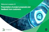 Presentation of project proposals and feedback from customers...feedback from customers Welcome to session III DTIDS Digital Twin-based Intrusion Detection Systems ITEA Cyber Security