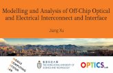 Modelling and Analysis of Off-Chip Optical and Electrical ... Jiang Xu.pdf* Zhehui Wang, Jiang Xu, et al, “Improve Chip Pin Performance Using Optical Interconnects,” IEEE TVLSI