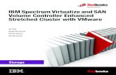 IBM Spectrum Virtualize and SAN Volume Controller Enhanced Stretched Cluster with … · 2016. 12. 19. · International Technical Support Organization IBM Spectrum Virtualize and