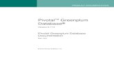 Pivotal Greenplum DatabaseContents OpenTopic 3 Contents Chapter 1: Pivotal Greenplum 5.11.3 Release Notes..... 16 Welcome to Pivotal Greenplum 5.11.3.....17 Experimental ...