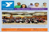 CHINATOWN New Americans Welcome Center 2020 Newslett… · New Americans Welcome Center pg 3 pg 4 STUDENT’S STORY EMBRACING CULTURE CHINATOWN ASK YOUR NAWC pg 2 EVENT HIGHLIGHTS