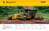 Large Specalog for K Series Motor Graders, AEHQ7998-00 · 2018. 5. 15. · 140K Motor Grader Speciications .....19 160K Motor Grader Speciications ..... 22 Specii cations ... The