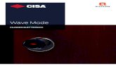 Wave Mode - @cisa · 2020. 8. 8. · Wave Mode Dimensioni corpo cilindro (A-B) disponibili da 26/26 mm fino a 70/70 mm con incrementi di 5 mm. Wave Mode Cilindro elettronico Wave