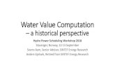 Water Value Computation - SINTEF...Mark I from 1951. The work on Mercury started in 1953, but The work on Mercury started in 1953, but improved seriously after Jan V. Garwick ordered