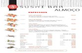 CARDAPIO SUSHI BAR ALMOCO - PDF...80884 Sushi Especial de Salmão 27,00 80861 Sushi Super 43,00 4 Uramaki Ebiten, 2 Hotroll, 2 Jyo, 2 Niguiri Salmão, 1 Niguiri Atum e 1 Niguiri Polvo.
