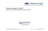 Query and Reporting Guide Services... · 2018. 1. 8. · Edupoint’s Synergy SIS Student Information System software and any form of supporting documentation are proprietary and