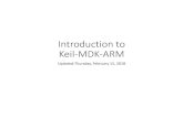 Introduction to Keil-MDK-ARM - Sonoma State University · 2018. 2. 15. · Device, File System, and Graphics. It supports ARM Cortex-M, selected ARM Cortex-R, ARM7, and ARM9 processor