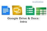 Intro bit.ly/DriveDocs Google Drive & Docsdentonsclass.weebly.com/uploads/4/8/6/9/48698161/drive... · 2018. 8. 30. · Google Docs features found in Docs, Slides, Forms, Sheets &