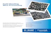 Cold Heading Wire Processing - Chemetall North America · 2020. 9. 4. · Cold Heading Wire Processing Discover our high-performance products and processes for cold heading wire drawing.