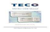 TP03 PLC USER ManualTP03 PLC USER Manual TP03 Programmable Logic Controller TECO Electric & Machinery Co., Ltd. I Contents Chapter 1 TP03 Introduction..... 1-1 1 Model2.1 ...