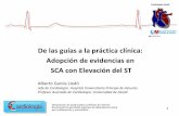 De las guías a la práctica clínica: Adopción de evidencias ...secardiologia.es/...garcia-lledo-cvvt-3-julio-2014.pdf · asterix en helvecia . 7 protocolo de scacest-hupa tres