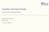 Population and Economic Growth - School of Arts and ...jesusfv/GEH_7_Malthus.pdfA Malthusian model Robert Malthus,An Essay on the Principle of Population, 1798. Simple yet powerful