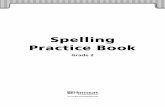 Spelling Practice Book - Grade 4 with Mr Callahan Spelling Practice Book Grade 2 RXENL08AWK21_SPB_i.indd