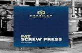 FAT SCREW PRESS - Haarslev...As the greaves pass along the screw, the fat is pressed out and the greaves are discharged as press cake. The fat expelled in the cage runs into a collector