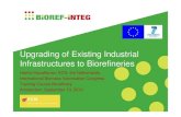Upgrading of Existing Industrial Infrastructures to Biorefineries...Pulp/paper sector Biodiesel sector Bioethanol sector WP4 (VTT) Techno-economic and ecological assessment of biorefinery