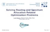 Solving Routing and Spectrum Allocation Related ... · * L. Velasco, et al., "Modeling the Routing and Spectrum Allocation Problem for Flexgrid Optical Networks," Springer Photonic